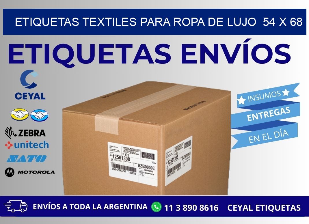 ETIQUETAS TEXTILES PARA ROPA DE LUJO  54 x 68