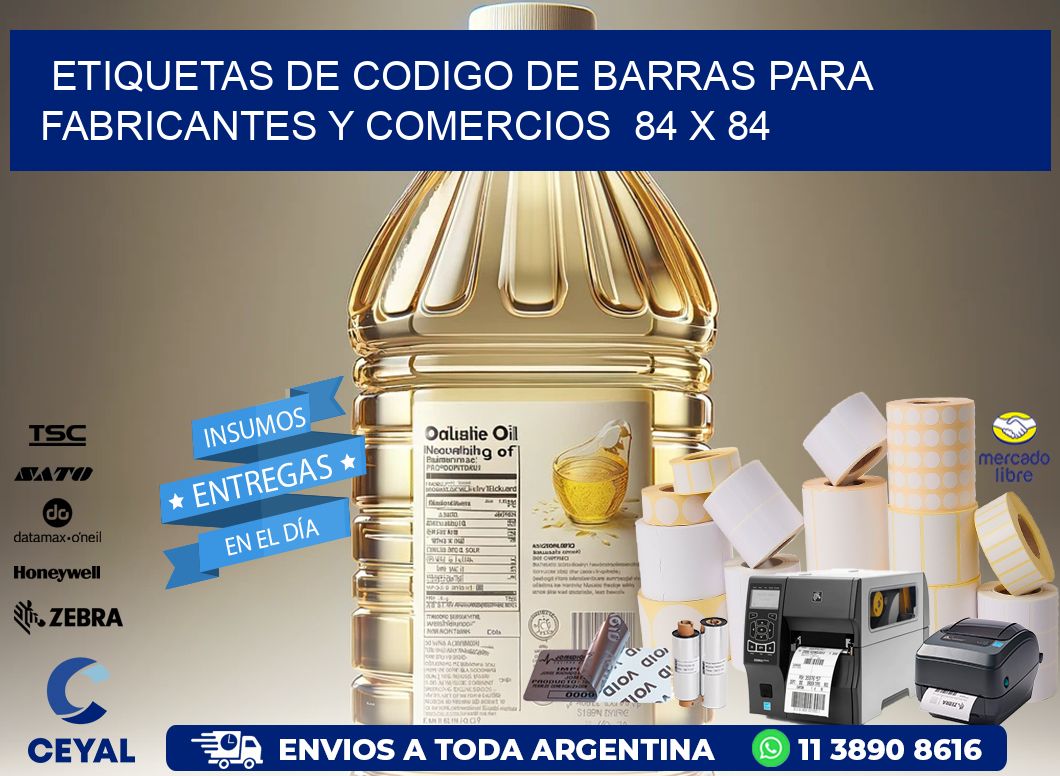Etiquetas de Codigo de Barras para Fabricantes y Comercios  84 x 84