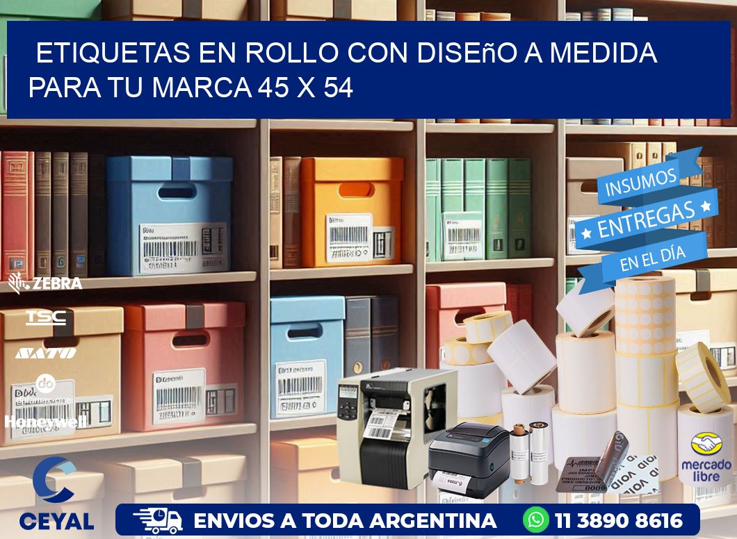 Etiquetas en Rollo con Diseño a Medida para tu Marca 45 x 54