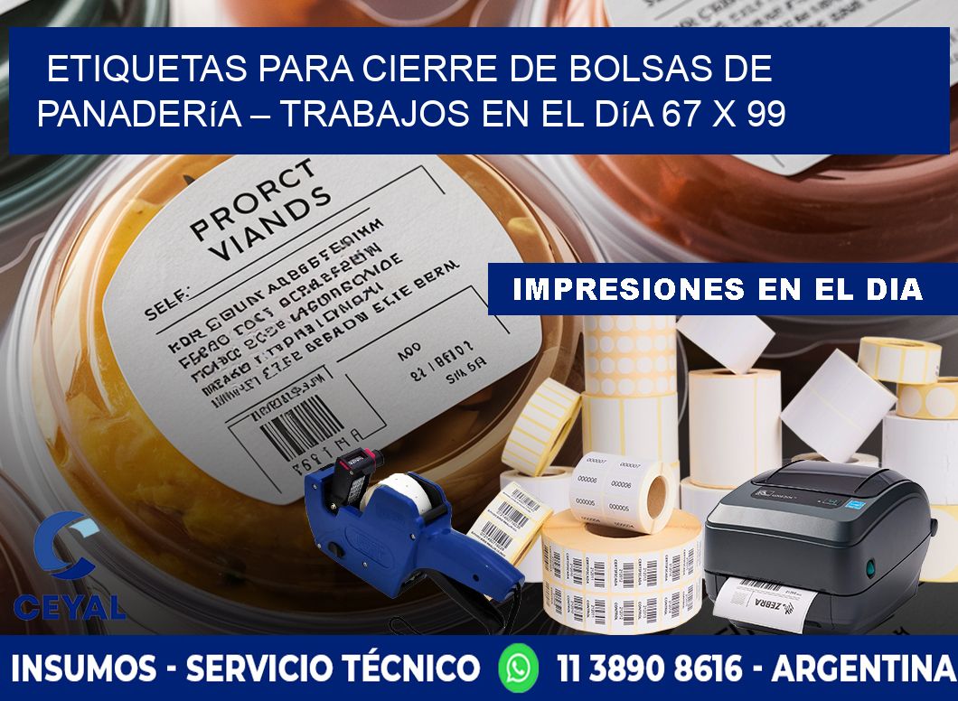 Etiquetas para cierre de bolsas de panadería – Trabajos en el día 67 x 99