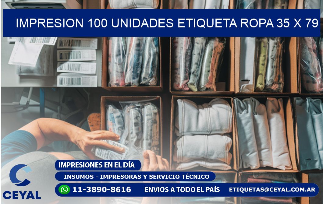 IMPRESION 100 UNIDADES ETIQUETA ROPA 35 x 79