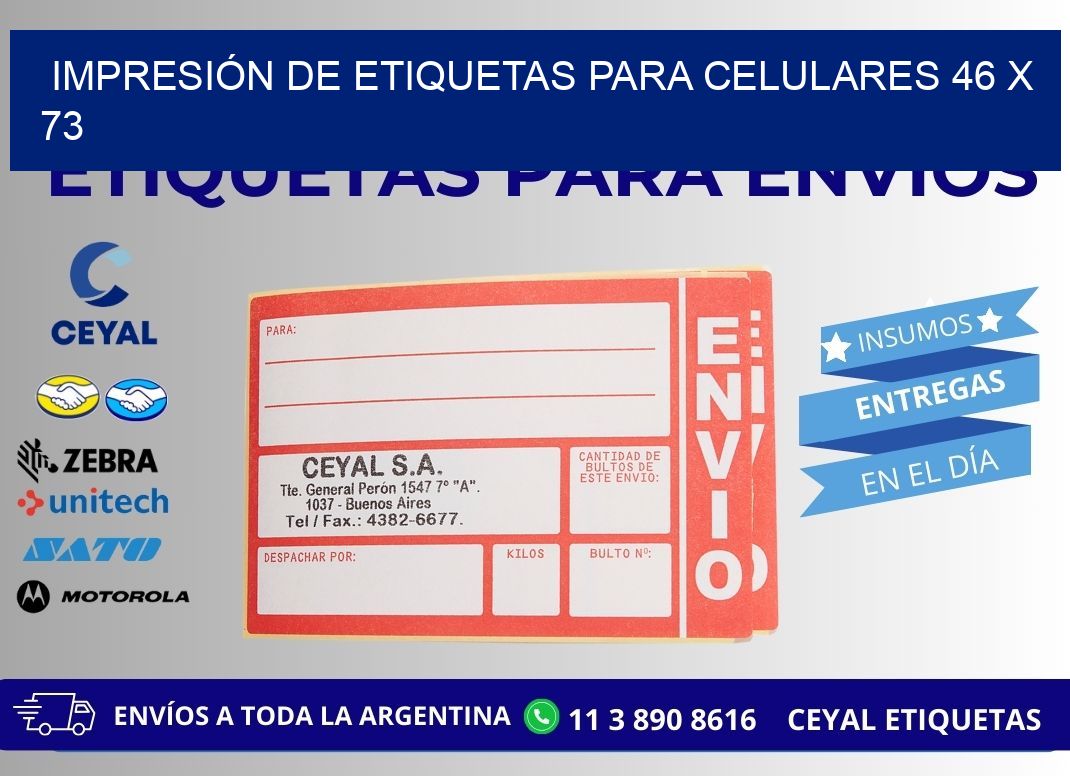 IMPRESIÓN DE ETIQUETAS PARA CELULARES 46 x 73