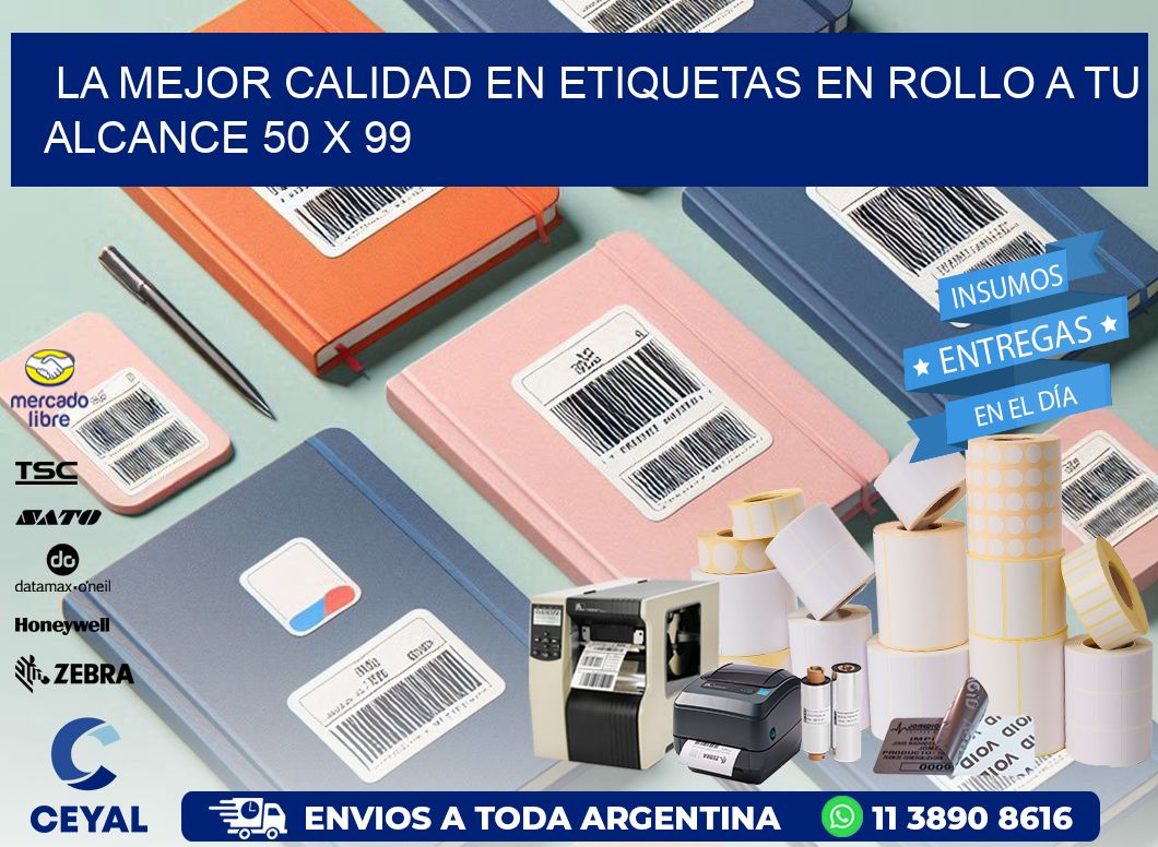 La Mejor Calidad en Etiquetas en Rollo a tu Alcance 50 x 99