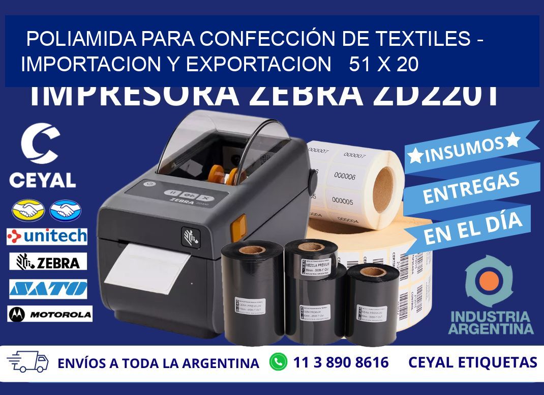 POLIAMIDA PARA CONFECCIÓN DE TEXTILES – IMPORTACION Y EXPORTACION   51 x 20
