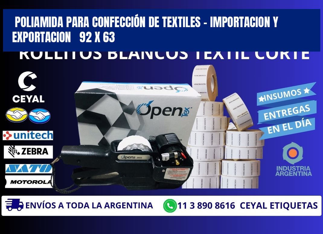 POLIAMIDA PARA CONFECCIÓN DE TEXTILES - IMPORTACION Y EXPORTACION   92 x 63