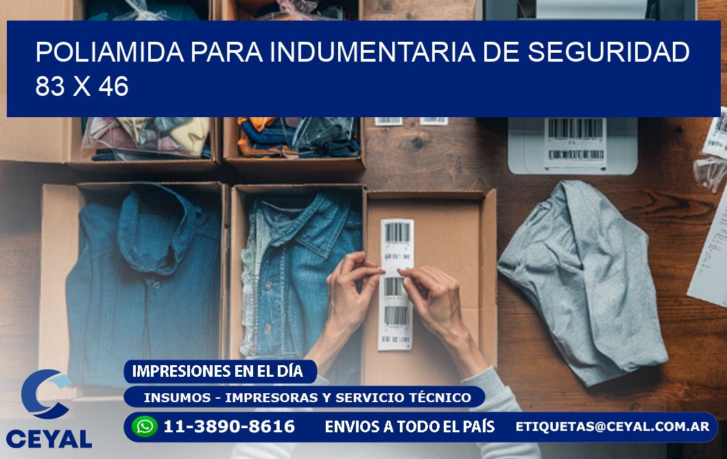 POLIAMIDA PARA INDUMENTARIA DE SEGURIDAD  83 x 46