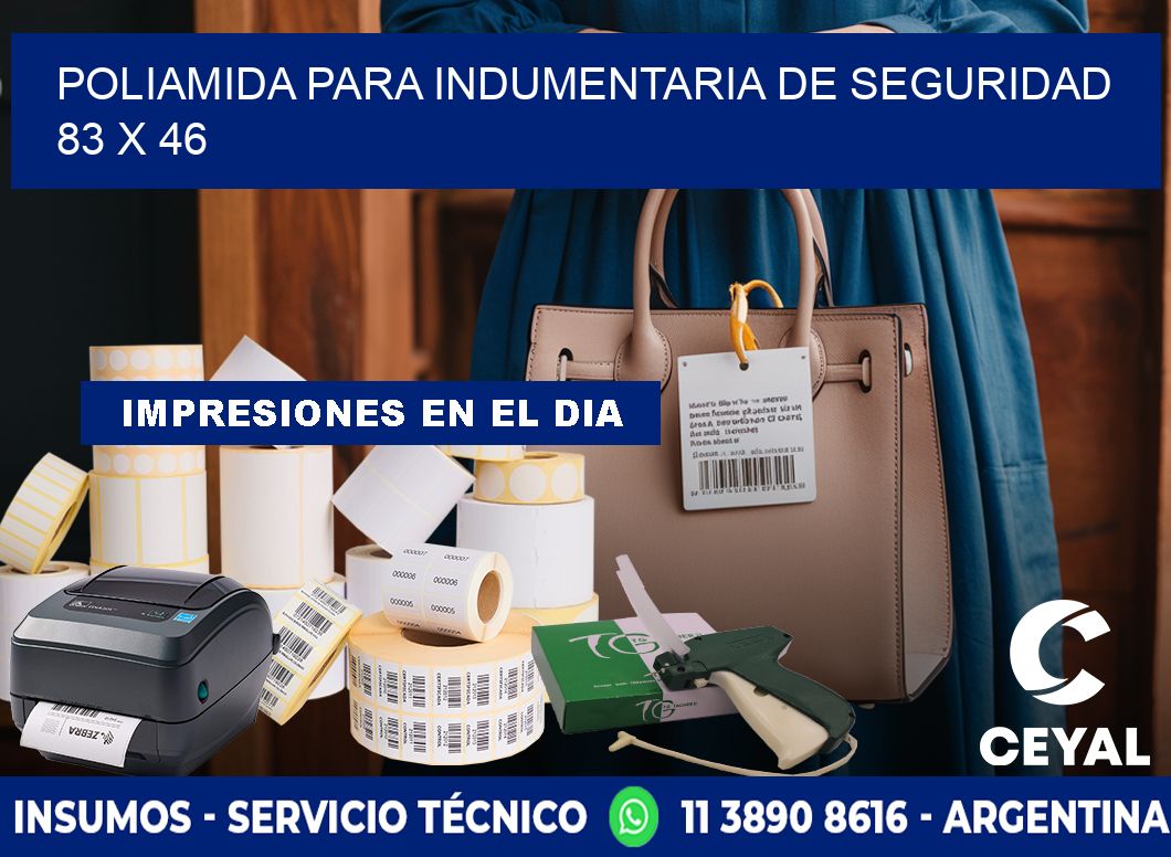 POLIAMIDA PARA INDUMENTARIA DE SEGURIDAD  83 x 46