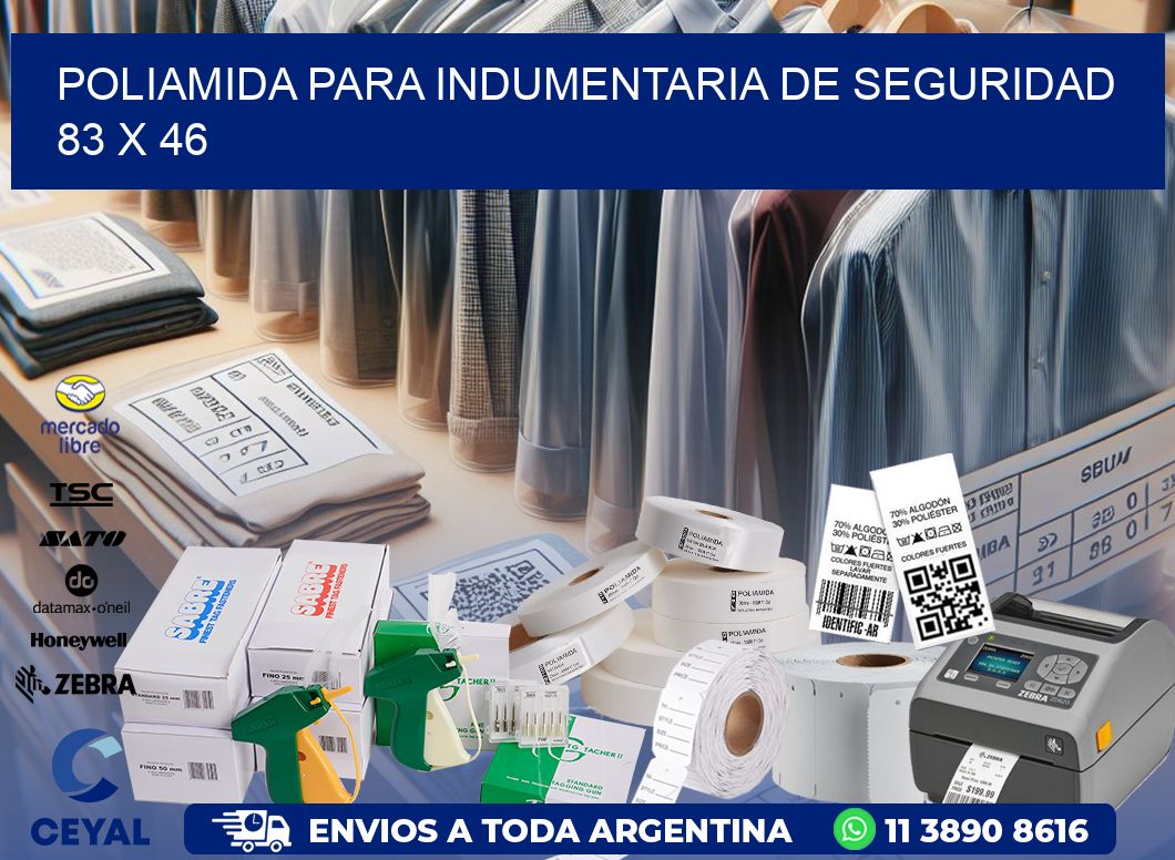POLIAMIDA PARA INDUMENTARIA DE SEGURIDAD  83 x 46