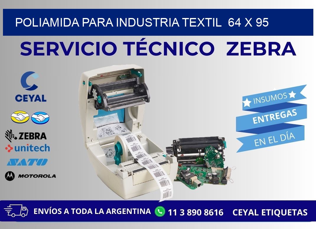 POLIAMIDA PARA INDUSTRIA TEXTIL  64 x 95