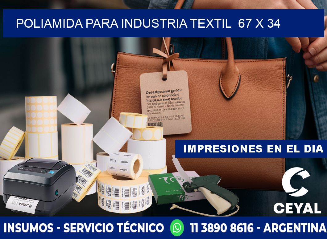 POLIAMIDA PARA INDUSTRIA TEXTIL  67 x 34