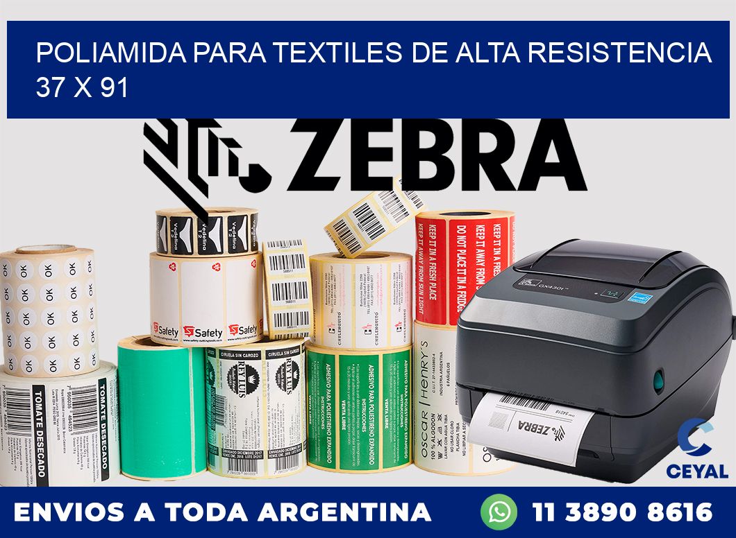 POLIAMIDA PARA TEXTILES DE ALTA RESISTENCIA  37 x 91