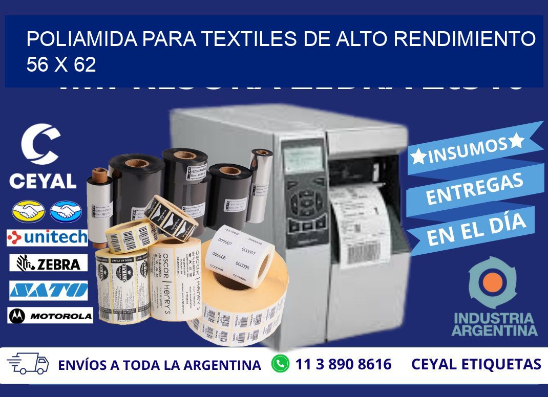POLIAMIDA PARA TEXTILES DE ALTO RENDIMIENTO  56 x 62