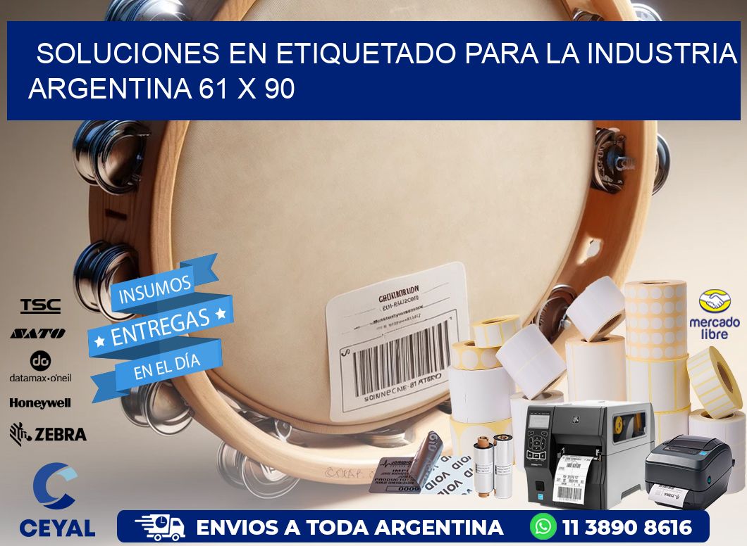Soluciones en Etiquetado para la Industria Argentina 61 x 90