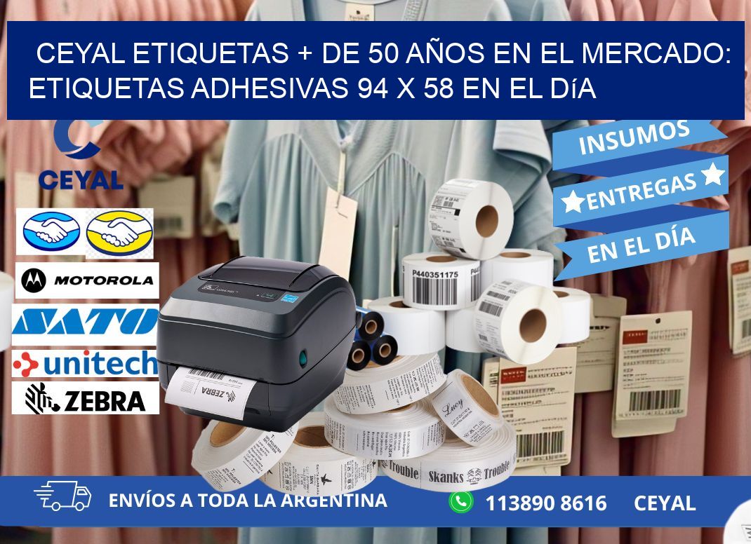 CEYAL ETIQUETAS + DE 50 AÑOS EN EL MERCADO: Etiquetas Adhesivas 94 x 58 en el Día