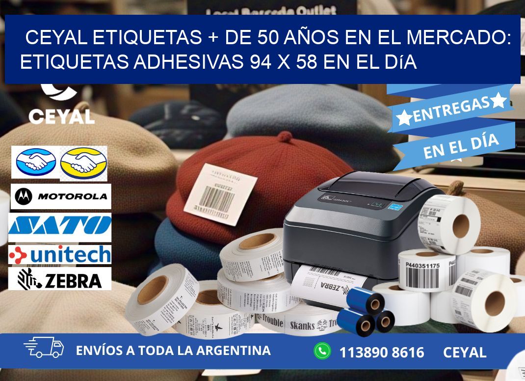 CEYAL ETIQUETAS + DE 50 AÑOS EN EL MERCADO: Etiquetas Adhesivas 94 x 58 en el Día