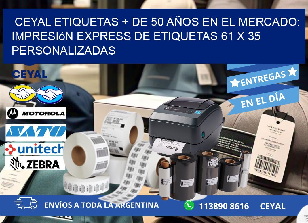CEYAL ETIQUETAS + DE 50 AÑOS EN EL MERCADO: Impresión Express de Etiquetas 61 x 35 Personalizadas