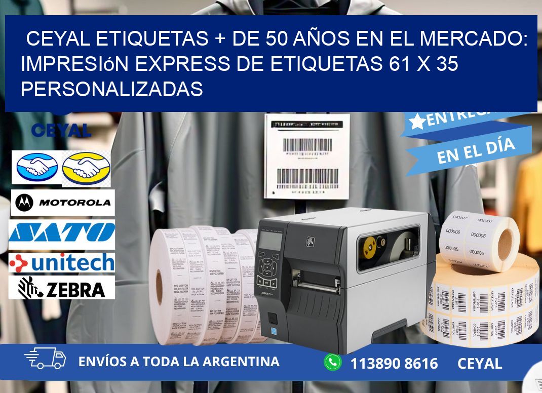 CEYAL ETIQUETAS + DE 50 AÑOS EN EL MERCADO: Impresión Express de Etiquetas 61 x 35 Personalizadas
