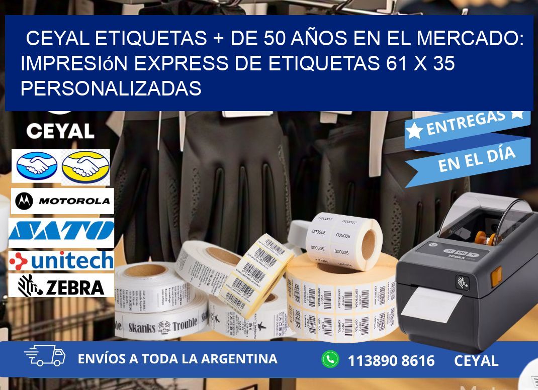 CEYAL ETIQUETAS + DE 50 AÑOS EN EL MERCADO: Impresión Express de Etiquetas 61 x 35 Personalizadas