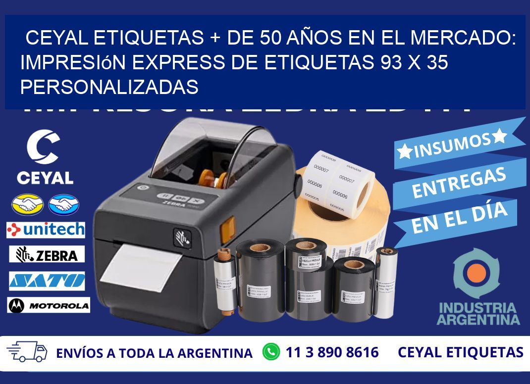 CEYAL ETIQUETAS + DE 50 AÑOS EN EL MERCADO: Impresión Express de Etiquetas 93 x 35 Personalizadas