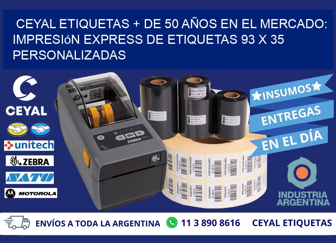 CEYAL ETIQUETAS + DE 50 AÑOS EN EL MERCADO: Impresión Express de Etiquetas 93 x 35 Personalizadas