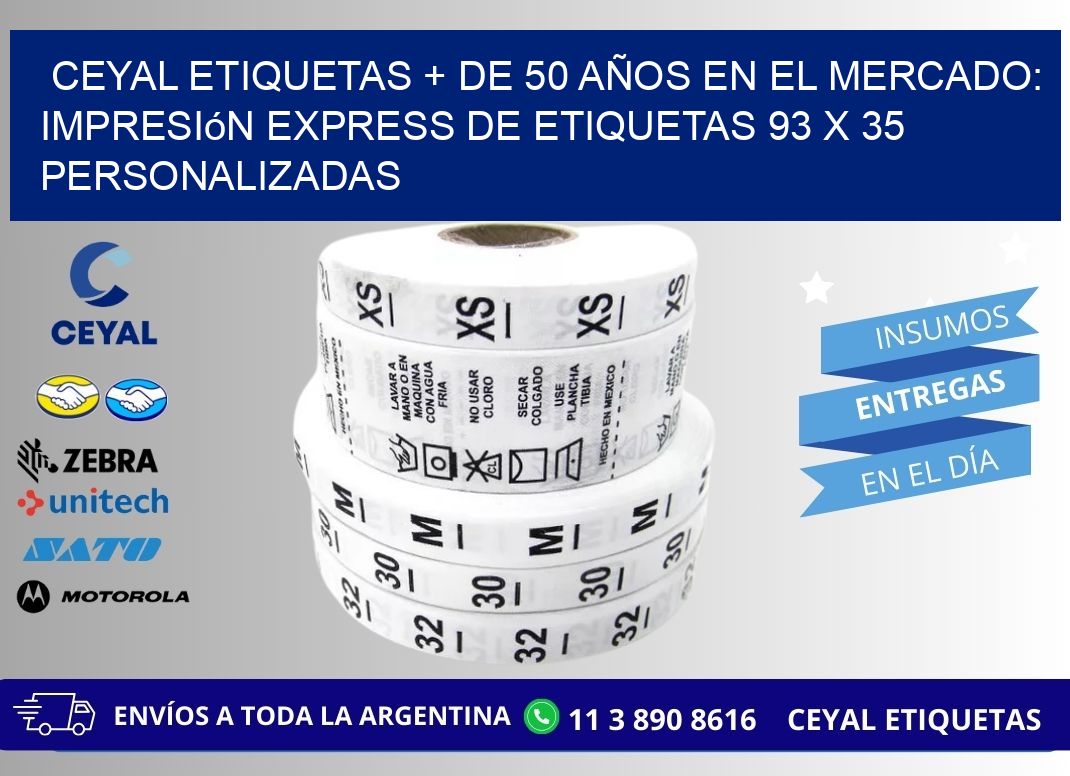 CEYAL ETIQUETAS + DE 50 AÑOS EN EL MERCADO: Impresión Express de Etiquetas 93 x 35 Personalizadas