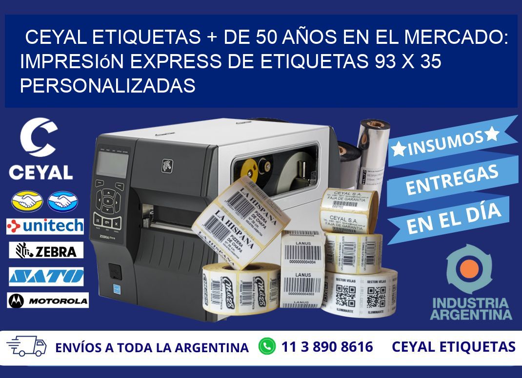 CEYAL ETIQUETAS + DE 50 AÑOS EN EL MERCADO: Impresión Express de Etiquetas 93 x 35 Personalizadas