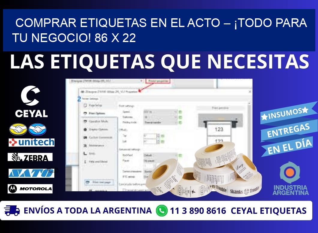 COMPRAR ETIQUETAS EN EL ACTO – ¡TODO PARA TU NEGOCIO! 86 x 22