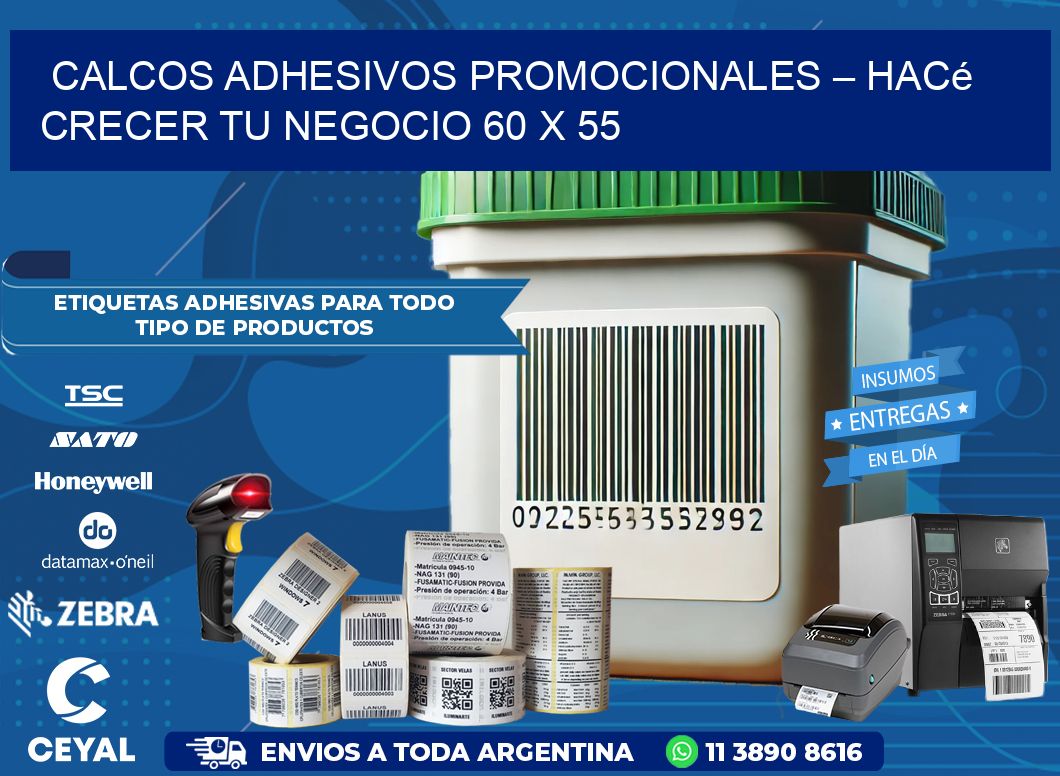 Calcos Adhesivos Promocionales – Hacé Crecer Tu Negocio 60 x 55