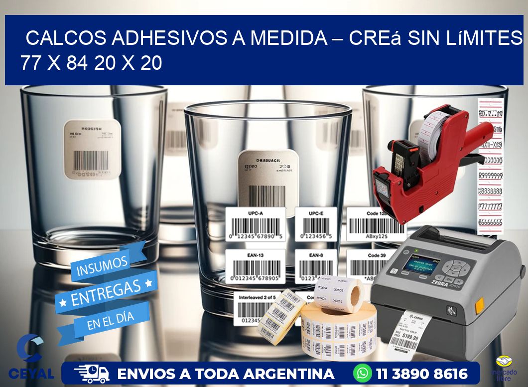 Calcos Adhesivos a Medida – Creá sin Límites 77 x 84 20 x 20