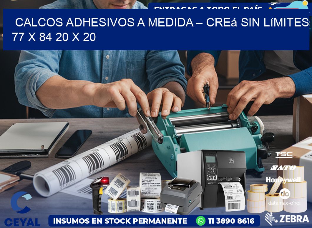 Calcos Adhesivos a Medida – Creá sin Límites 77 x 84 20 x 20