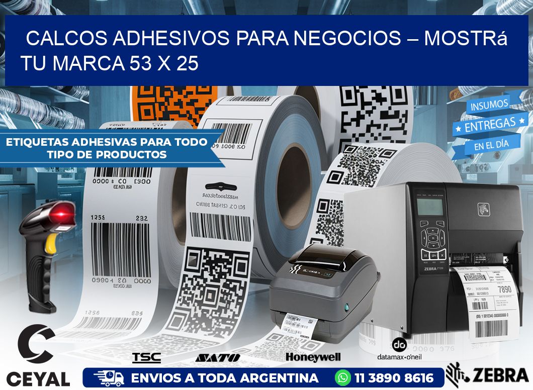 Calcos Adhesivos para Negocios – Mostrá Tu Marca 53 x 25