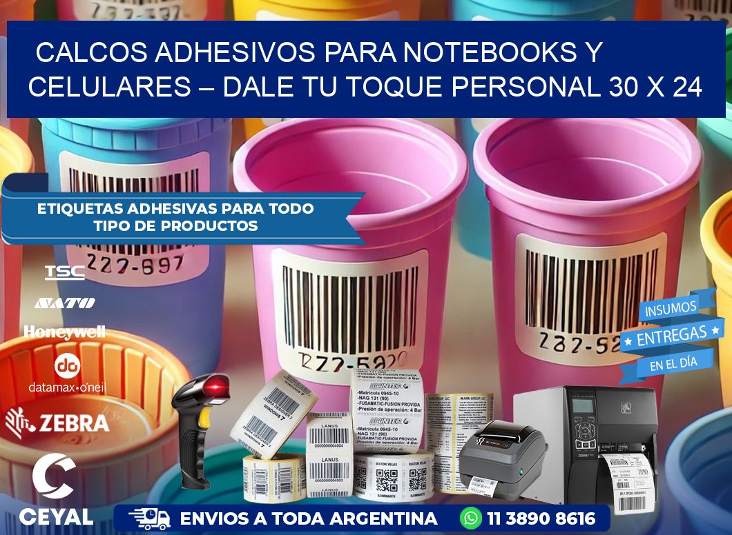 Calcos Adhesivos para Notebooks y Celulares – Dale Tu Toque Personal 30 x 24