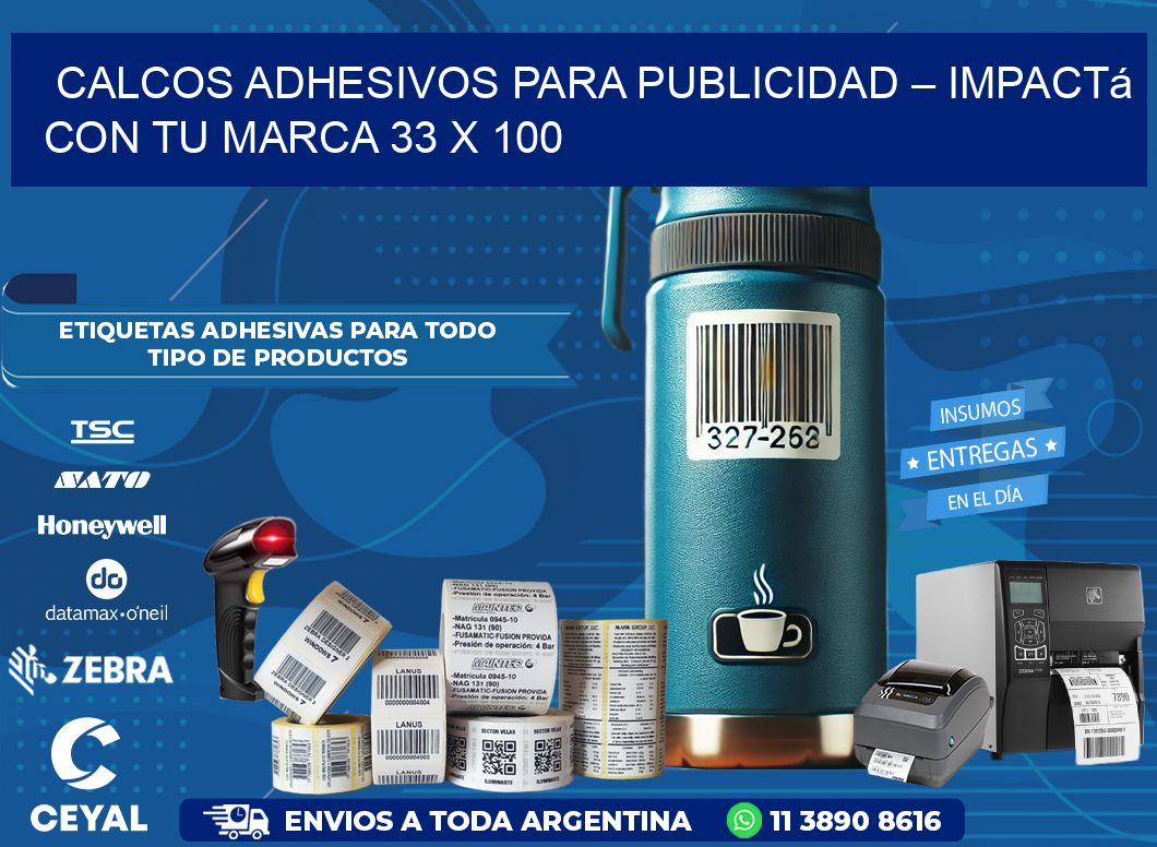 Calcos Adhesivos para Publicidad – Impactá con Tu Marca 33 x 100