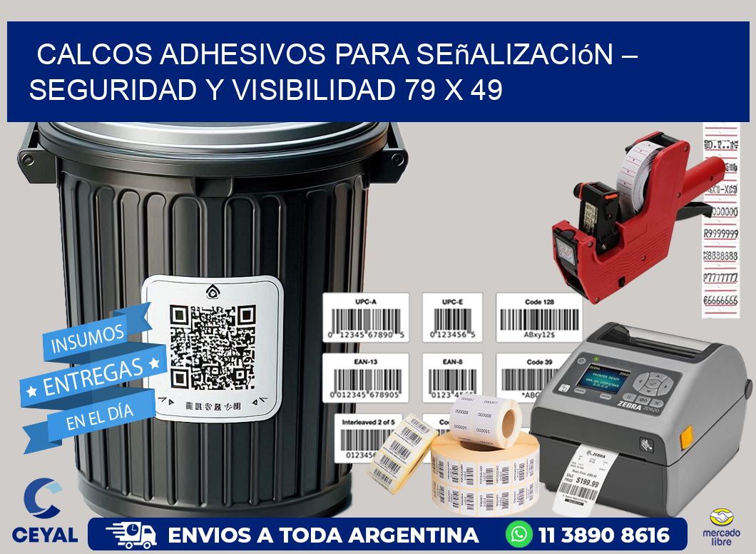 Calcos Adhesivos para Señalización – Seguridad y Visibilidad 79 x 49