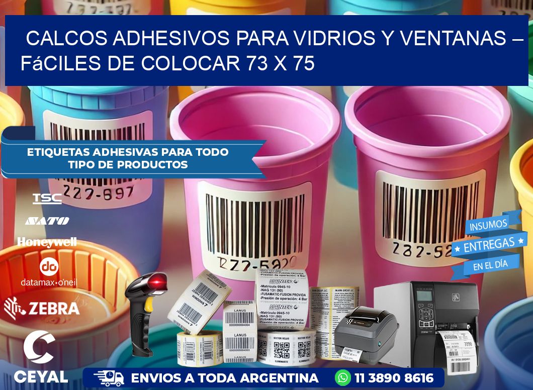Calcos Adhesivos para Vidrios y Ventanas – Fáciles de Colocar 73 x 75