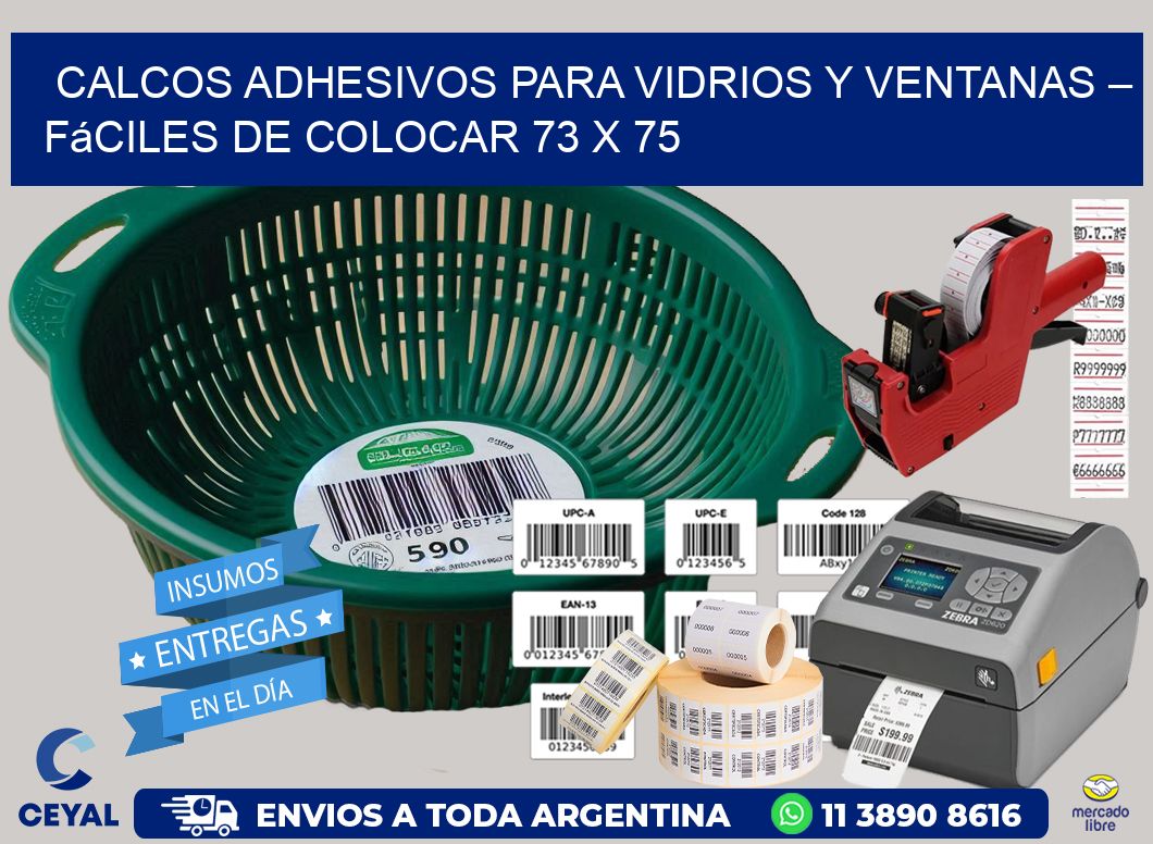 Calcos Adhesivos para Vidrios y Ventanas – Fáciles de Colocar 73 x 75