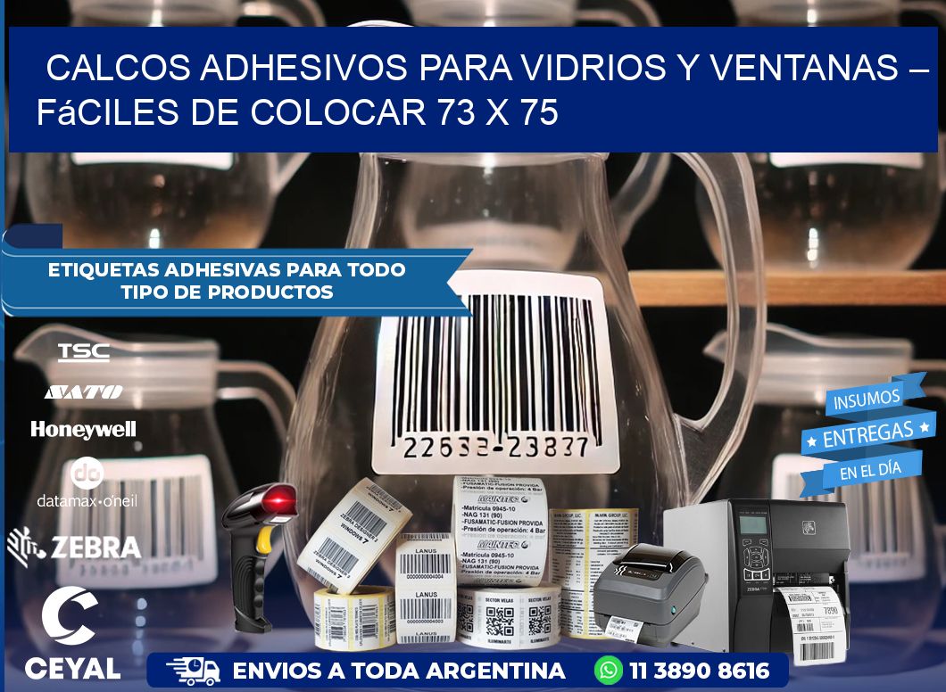 Calcos Adhesivos para Vidrios y Ventanas – Fáciles de Colocar 73 x 75