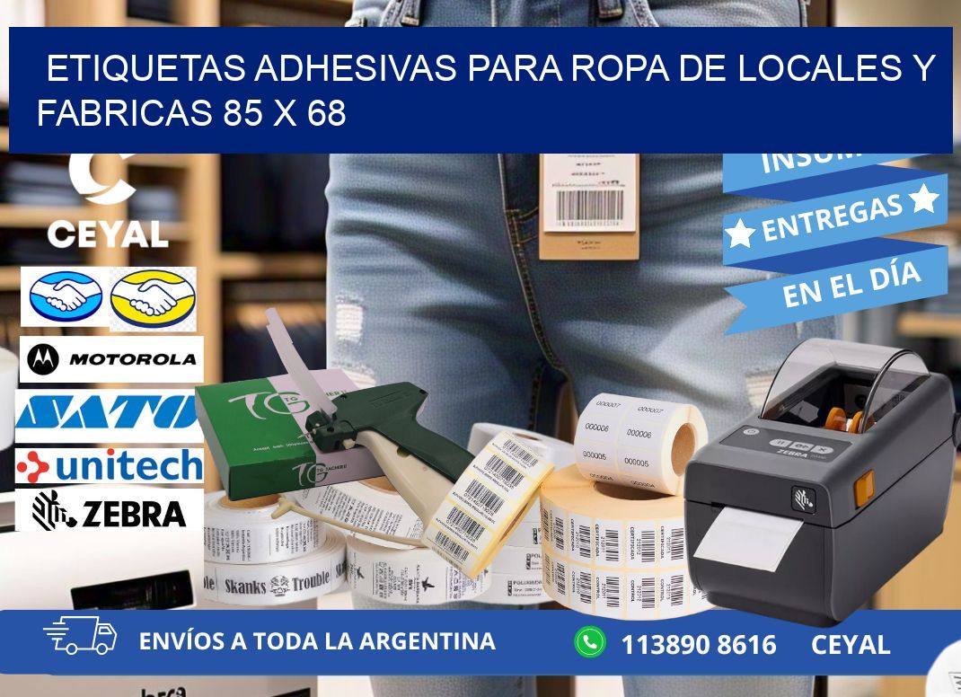 ETIQUETAS ADHESIVAS PARA ROPA DE LOCALES Y FABRICAS 85 x 68
