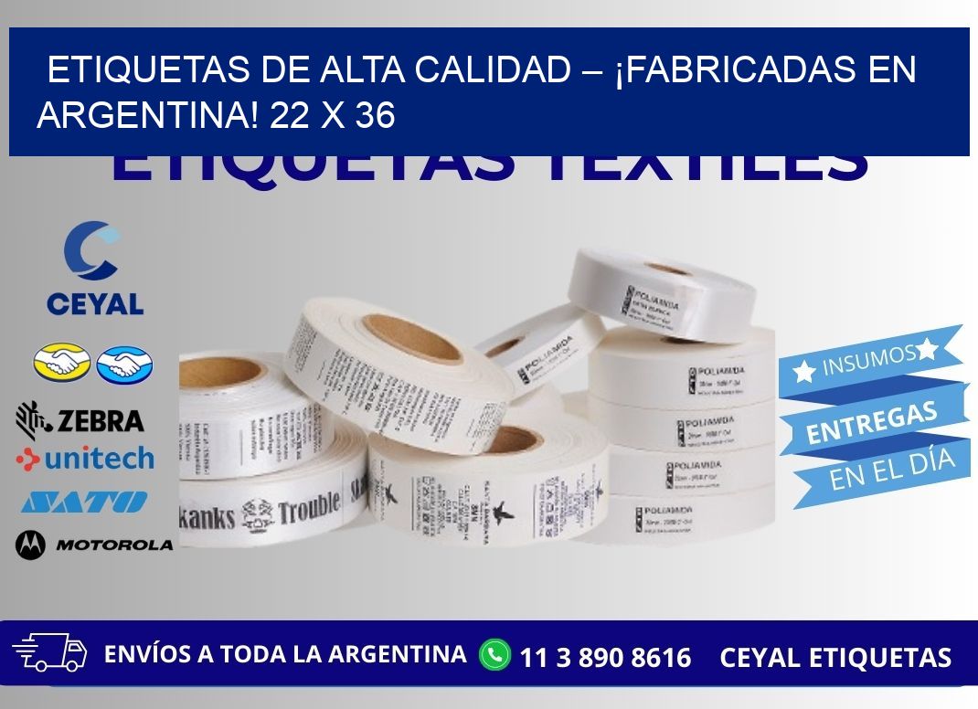 ETIQUETAS DE ALTA CALIDAD – ¡FABRICADAS EN ARGENTINA! 22 x 36