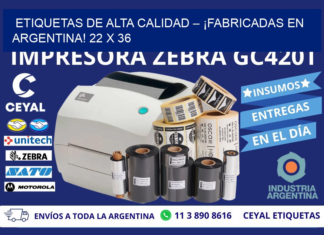 ETIQUETAS DE ALTA CALIDAD – ¡FABRICADAS EN ARGENTINA! 22 x 36