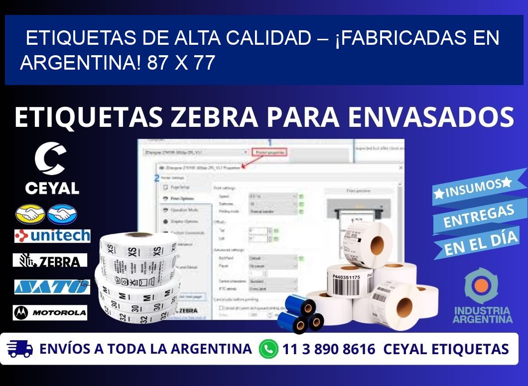 ETIQUETAS DE ALTA CALIDAD – ¡FABRICADAS EN ARGENTINA! 87 x 77