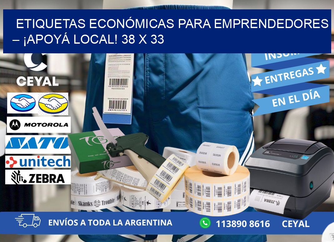 ETIQUETAS ECONÓMICAS PARA EMPRENDEDORES – ¡APOYÁ LOCAL! 38 x 33