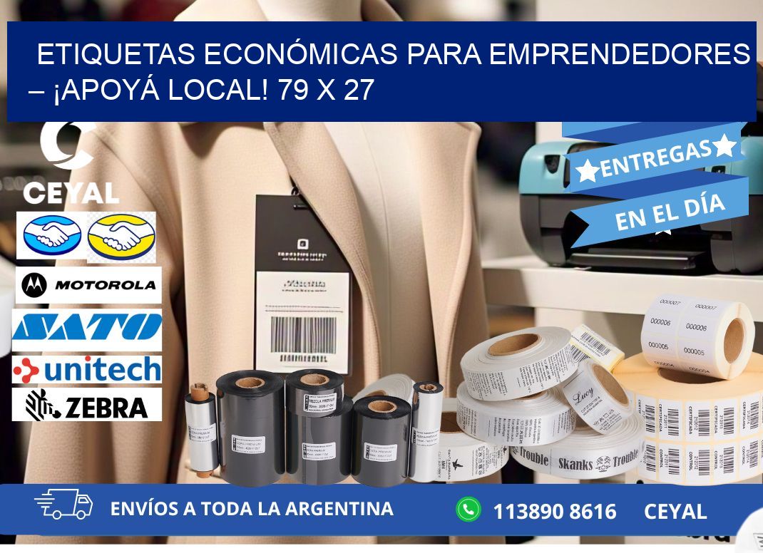 ETIQUETAS ECONÓMICAS PARA EMPRENDEDORES – ¡APOYÁ LOCAL! 79 x 27