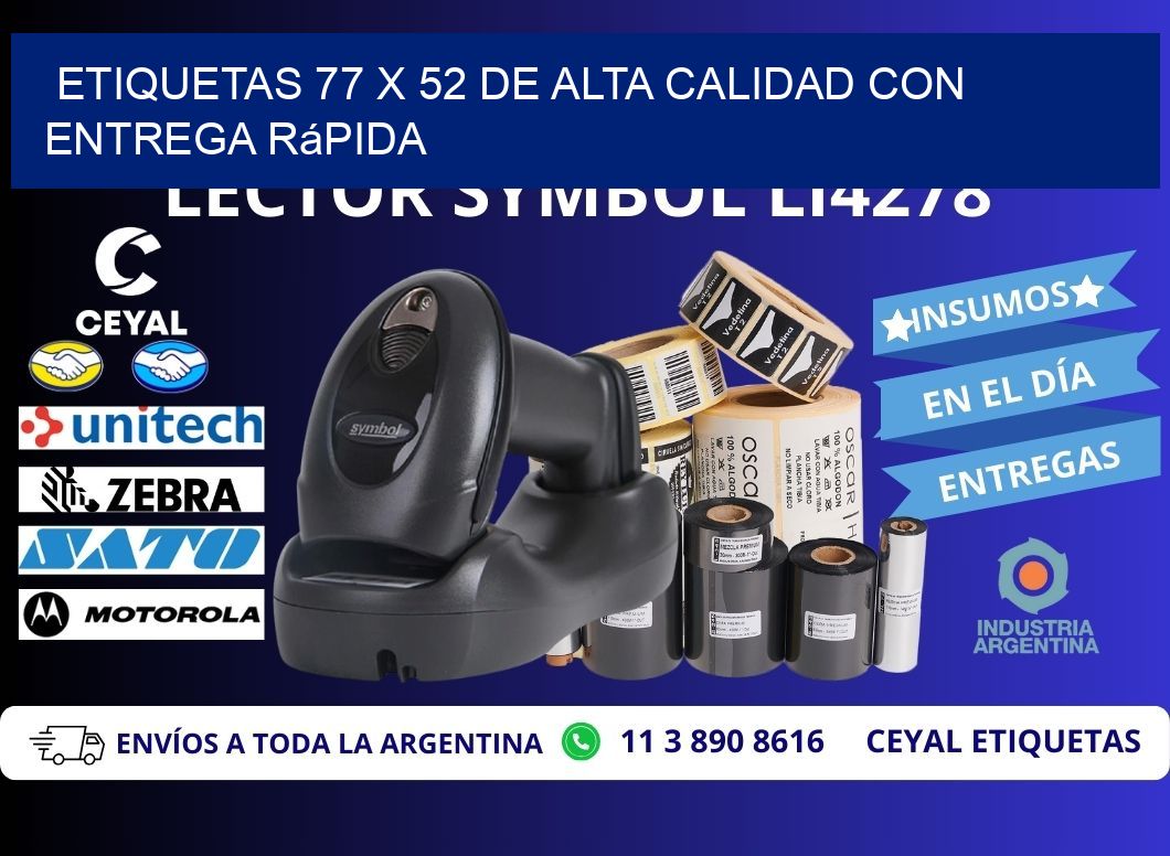Etiquetas 77 x 52 de Alta Calidad con Entrega Rápida