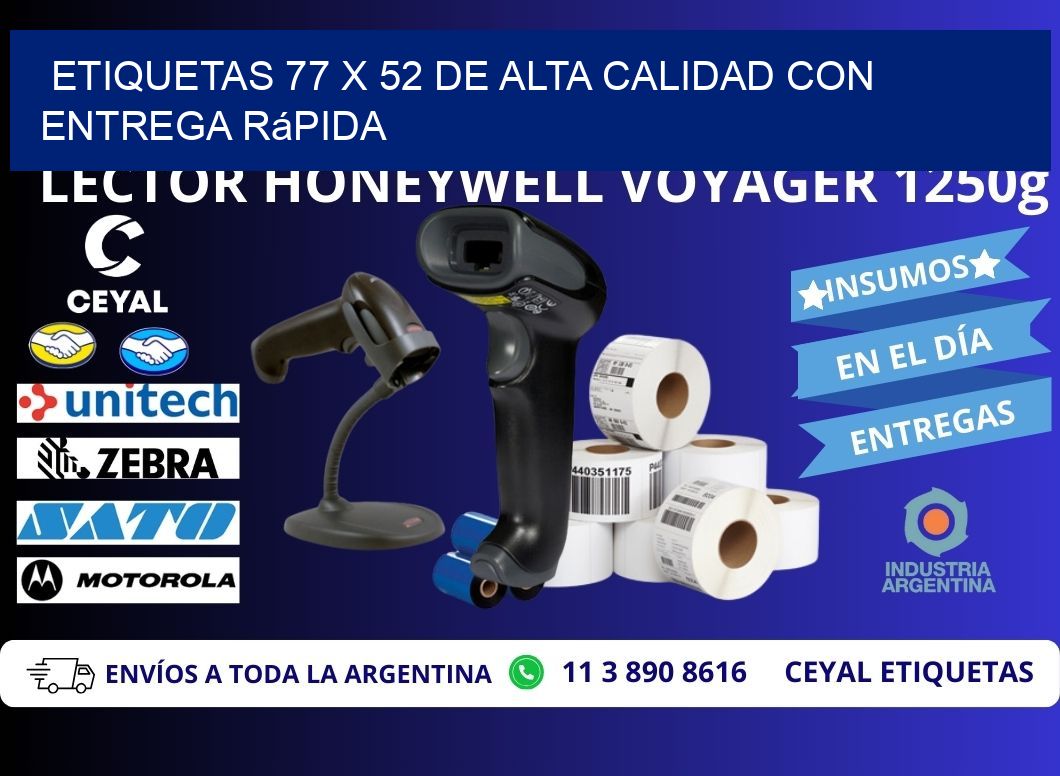 Etiquetas 77 x 52 de Alta Calidad con Entrega Rápida