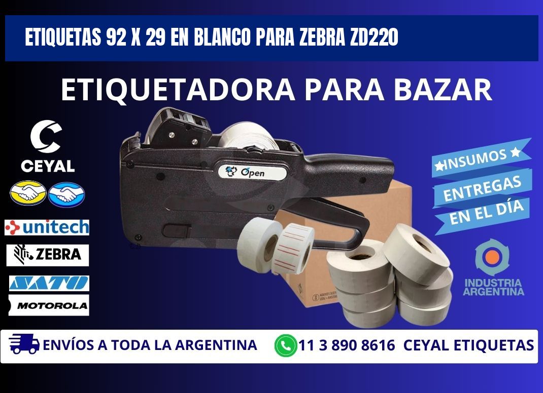 Etiquetas 92 x 29 en blanco para zebra zd220