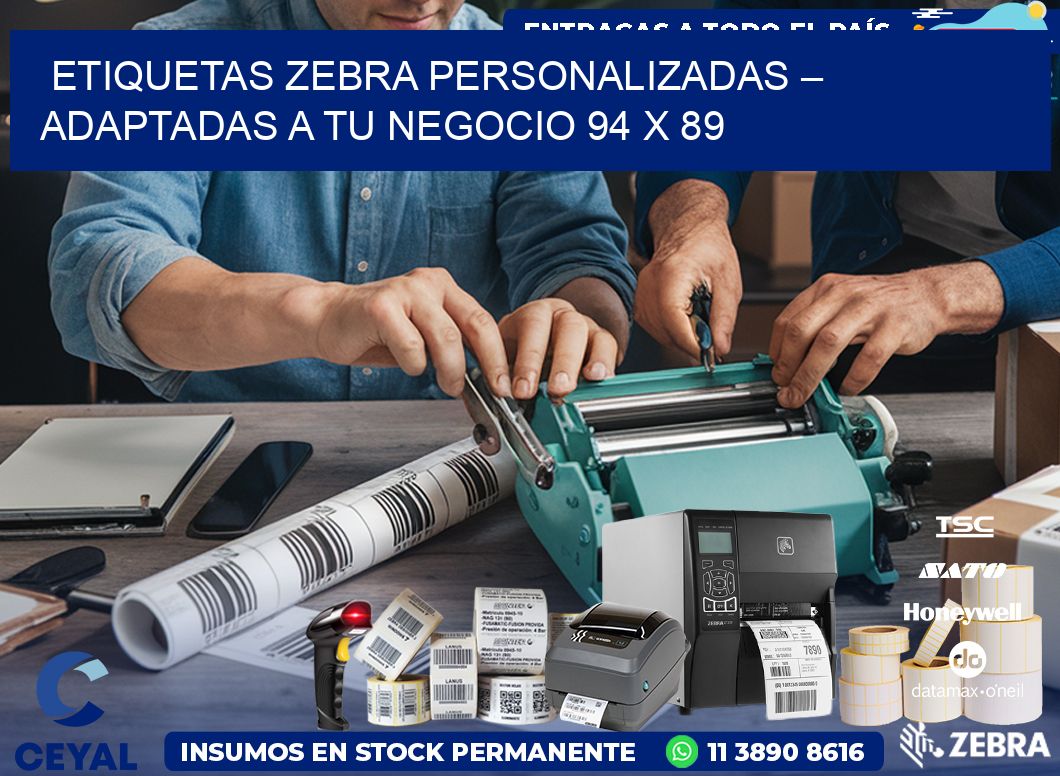 Etiquetas Zebra Personalizadas – Adaptadas a tu Negocio 94 x 89