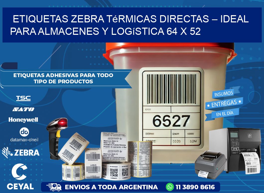 Etiquetas Zebra Térmicas Directas – Ideal para Almacenes y Logística 64 x 52