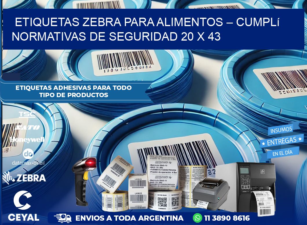 Etiquetas Zebra para Alimentos – Cumplí Normativas de Seguridad 20 x 43