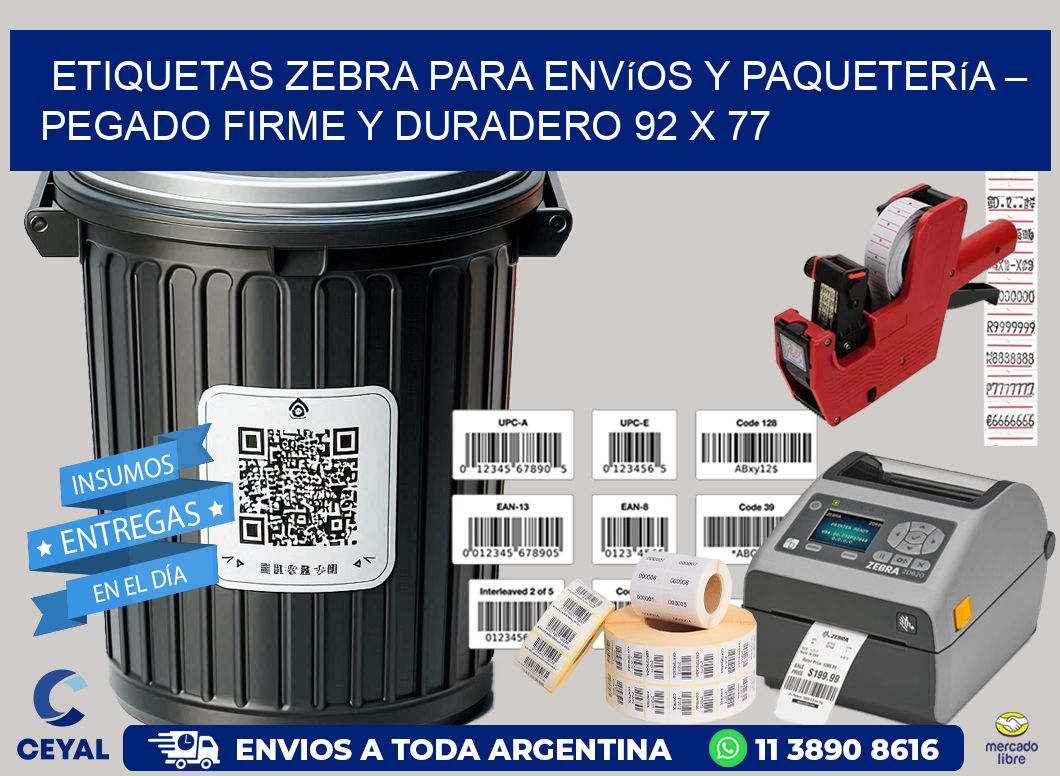 Etiquetas Zebra para Envíos y Paquetería – Pegado Firme y Duradero 92 x 77
